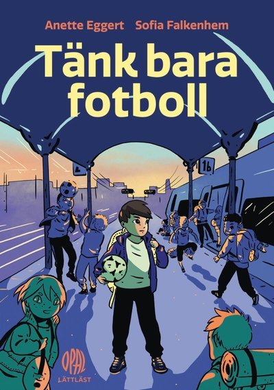 Cover for Anette Eggert · Sista sparken: Tänk bara fotboll (Inbunden Bok) (2020)
