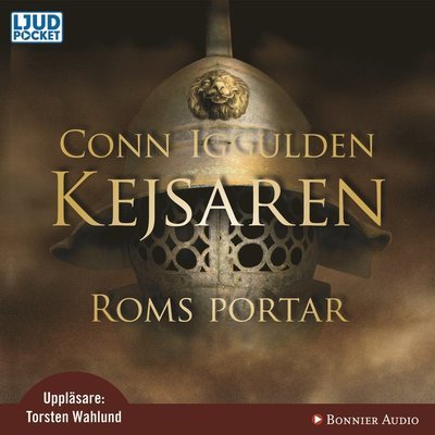 Cover for Conn Iggulden · Kejsaren: Roms portar (Lydbok (CD)) (2009)