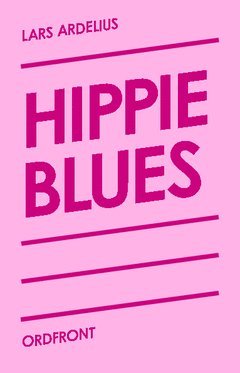 Cover for Lars Ardelius · Hippie blues (Taschenbuch) (2017)