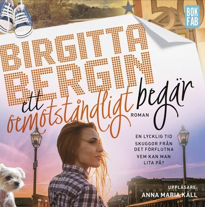 Cover for Birgitta Bergin · Anna Holm: Ett oemotståndligt begär (Audiobook (CD)) (2016)