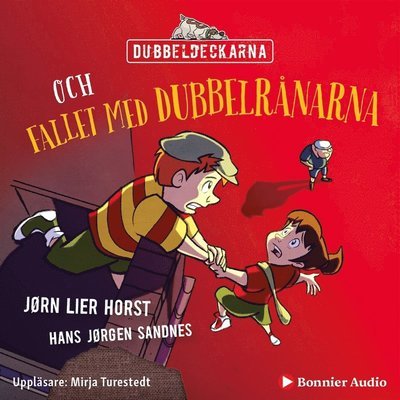 Cover for Jørn Lier Horst · Dubbeldeckarna: Dubbeldeckarna och fallet med dubbelrånarna (Lydbog (MP3)) (2019)