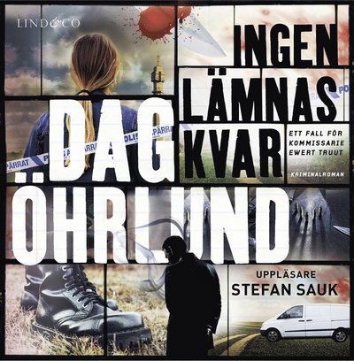 Cover for Dag Öhrlund · Ewert Oswald Truut: Ingen lämnas kvar (Audiobook (MP3)) (2019)