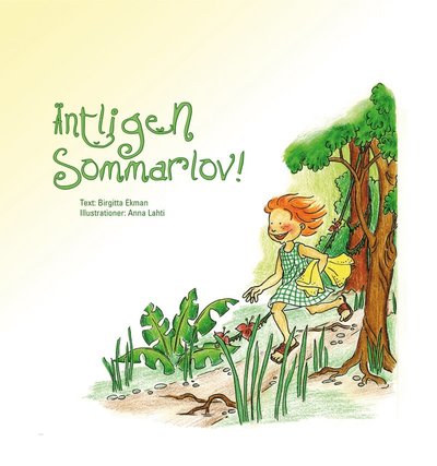 Cover for Birgitta Ekman · Äntligen sommarlov! (Hardcover Book) (2006)