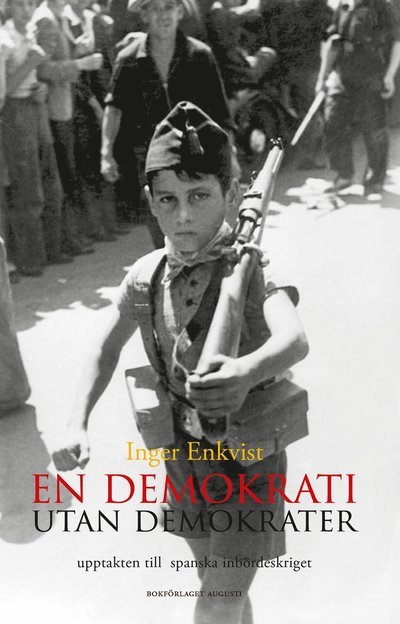 Cover for Inger Enkvist · En demokrati utan demokrater (Bound Book) (2023)