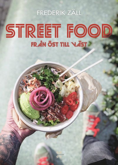 Cover for Frederik Zäll · Street food : från öst till väst (Bound Book) (2020)