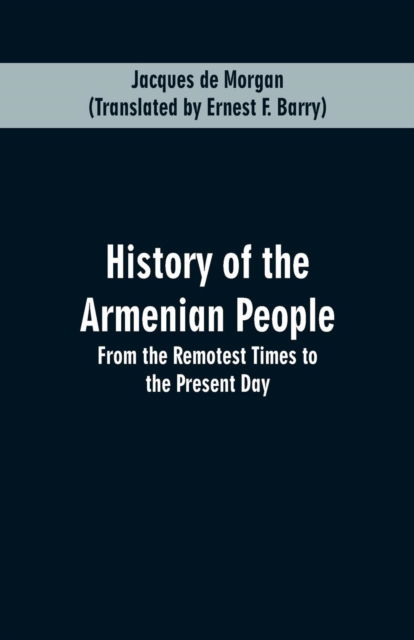 Cover for Jacques de Morgan · History of the Armenian People (Paperback Book) (2019)