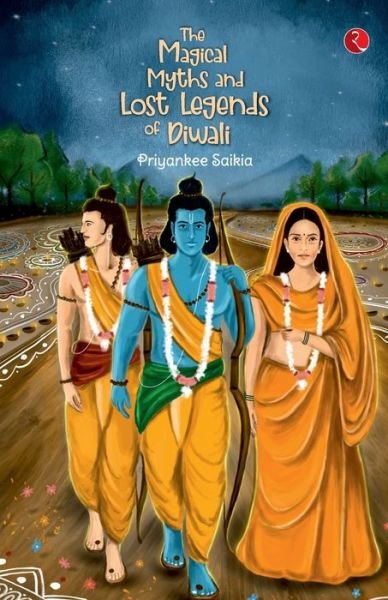 Cover for Priyankee Saikia · The Magical Myths and Lost Legends of Diwali (Paperback Book) (2021)