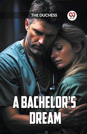 Cover for The Duchess · A BACHELOR'S DREAM (Edition2023) (Paperback Book) (2023)