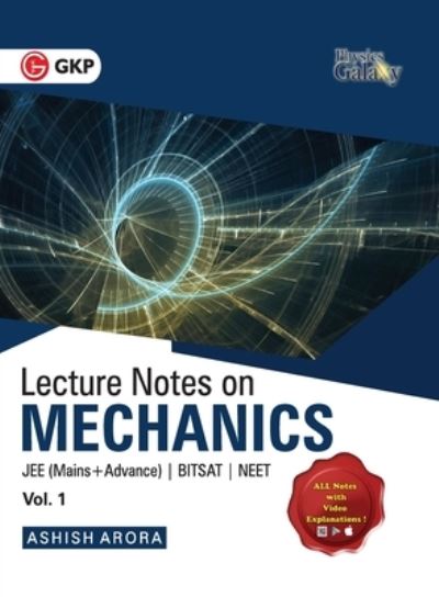 Cover for Ashish Arora · Physics Galaxy Lecture Notes on Mechanics (Jee Mains &amp; Advance, Bitsat, Neet) (Paperback Book) (2020)