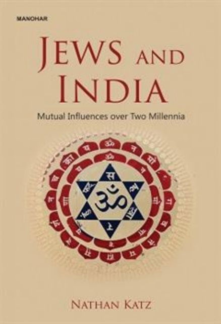 Cover for Nathan Katz · Jews and India: Mutual Influences over Two Millennia (Hardcover Book) (2024)