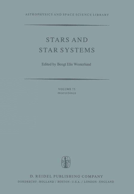 Cover for B E Westerlund · Stars and Star Systems: Proceedings of the Fourth European Regional Meeting in Astronomy Held in Uppsala, Sweden, 7-12 August, 1978 - Astrophysics and Space Science Library (Paperback Bog) [Softcover reprint of the original 1st ed. 1979 edition] (2011)