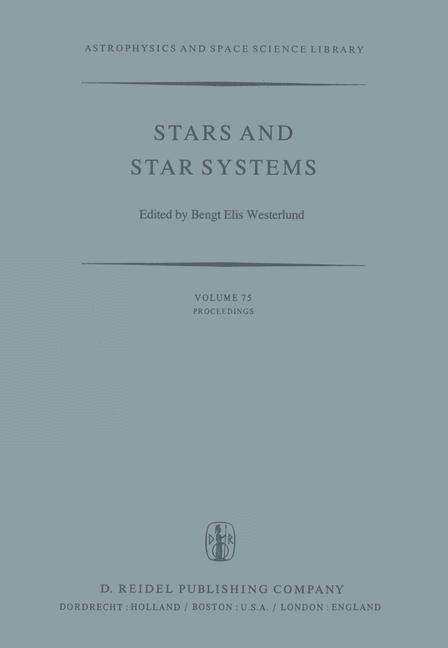 Cover for B E Westerlund · Stars and Star Systems: Proceedings of the Fourth European Regional Meeting in Astronomy Held in Uppsala, Sweden, 7-12 August, 1978 - Astrophysics and Space Science Library (Paperback Book) [Softcover reprint of the original 1st ed. 1979 edition] (2011)