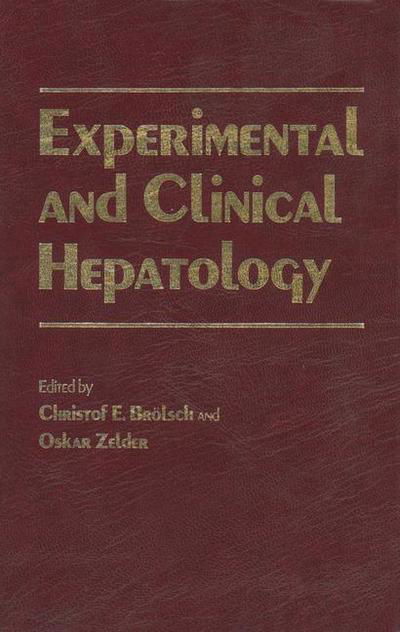 Cover for C E Broelsch · Experimental and Clinical Hepatology: Proceedings of the 5th Workshop on Experimental and Clinical Hepatology held at Hannover, 23-24 November 1984 (Pocketbok) [Softcover reprint of the original 1st ed. 1986 edition] (2011)