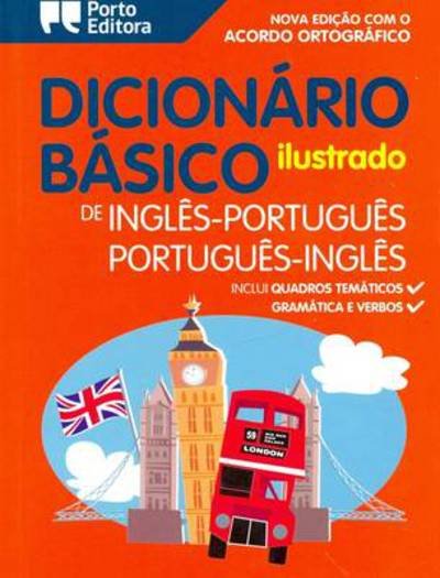 Illustrated English-Portuguese & Portuguese-English Dictionary for Children - Basico - Books - Porto Editora - 9789720016423 - May 8, 2012