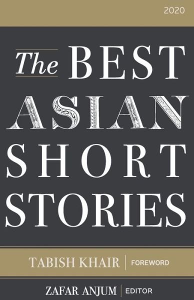 Cover for Zafar Anjum · The Best Asian Short Stories 2020 (Pocketbok) (2020)