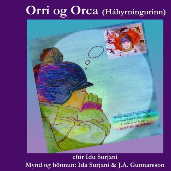 Cover for Ida Surjani · Orri og Orca (Háhyrningurinn) (Volume 1) (Icelandic Edition) (Paperback Book) [Icelandic edition] (2014)