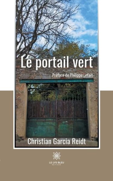 Cover for Garcia Reidt Christian · Le portail vert (Paperback Book) (2022)