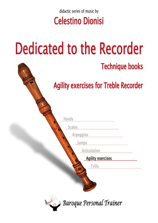 Dedicated To The Recorder. Tecnique Books. Agility Exercises For Treble Recorder - Celestino Dionisi - Films -  - 9791220380423 - 