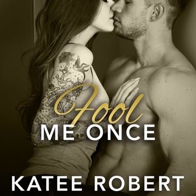 Cover for Katee Robert · Fool Me Once (CD) (2016)