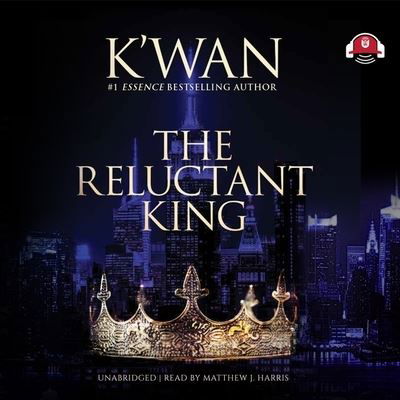 Cover for K'Wan · The Reluctant King Lib/E (CD) (2021)