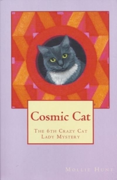 Cosmic Cat - Mollie Hunt - Książki - Mollie Hunt - 9798201164423 - 26 listopada 2019