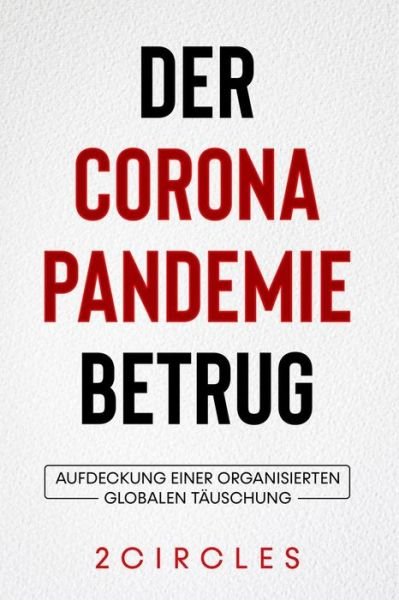 Cover for Two Circles · Der Corona Pandemie Betrug: Aufdeckung einer organisierten globalen Tauschung (Paperback Bog) (2022)