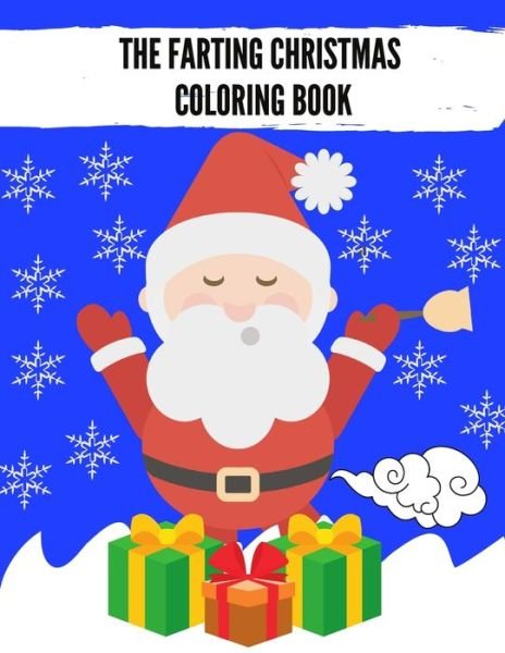 The Farting Christmas Coloring Book - Qestro Restro - Books - Independently Published - 9798564968423 - November 14, 2020