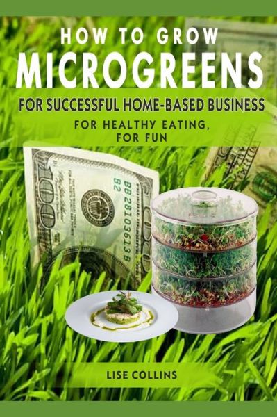 Cover for Lise Collins · How to Grow Microgreens (Paperback Book) (2020)