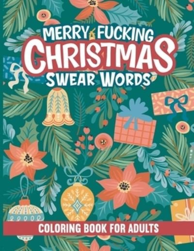 Cover for Focus Coloring Cave · Merry Fucking Christmas Swear Words Coloring Book for Adults (Pocketbok) (2020)