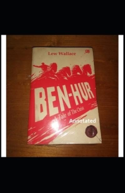 Cover for Lewis Wallace · Ben-Hur -A Tale of the Christ Annotated (Paperback Book) (2020)