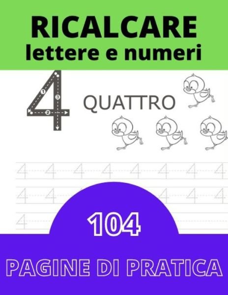 Ricalcare Lettere e Numeri - Giulia 2 - Bøger - Independently Published - 9798586623423 - 25. december 2020