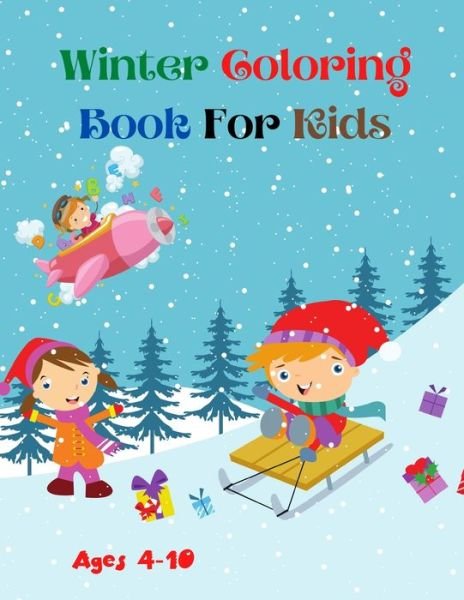 Winter Coloring Book For Kids - Mk El Nadi - Livros - Independently Published - 9798586863423 - 26 de dezembro de 2020