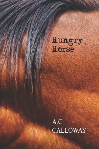 Cover for A C Calloway · Hungry Horse (Taschenbuch) (2021)