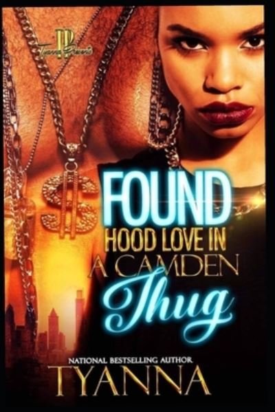 Cover for Tyanna · Found Hood Love in A Camden Thug (Paperback Bog) (2021)
