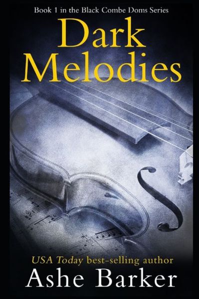 Cover for Ashe Barker · Dark Melodies (Paperback Book) (2020)