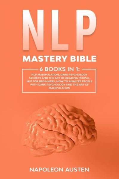 Cover for Napoleon Austen · NLP Mastery Bible (Paperback Book) (2020)