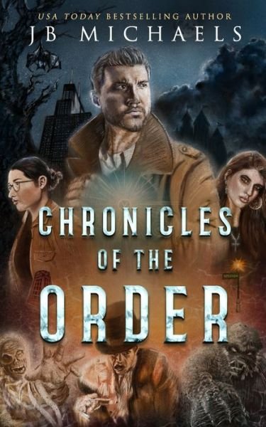Cover for Jb Michaels · The Chronicles of the Order Books #1-3 (Paperback Bog) (2020)