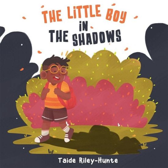 Cover for Taide Riley-Hunte · The Little Boy In The Shadows (Paperback Book) (2020)