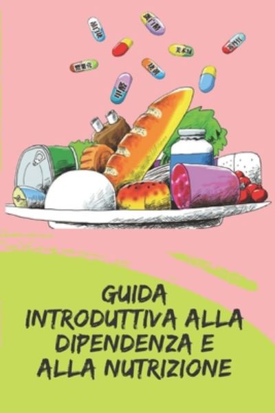 Cover for Saludable Mente · Guida Introduttiva Alla Dipendenza E Alla Nutrizione (Paperback Book) (2020)