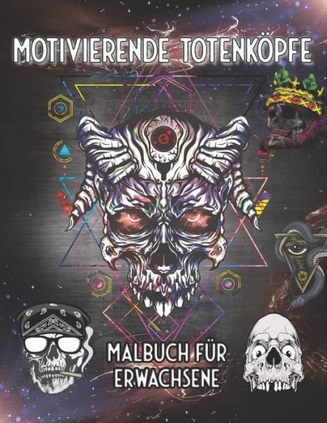Cover for Mind Publishing · Motivierende Totenkoepfe Malbuch fur Erwachsene (Taschenbuch) (2020)