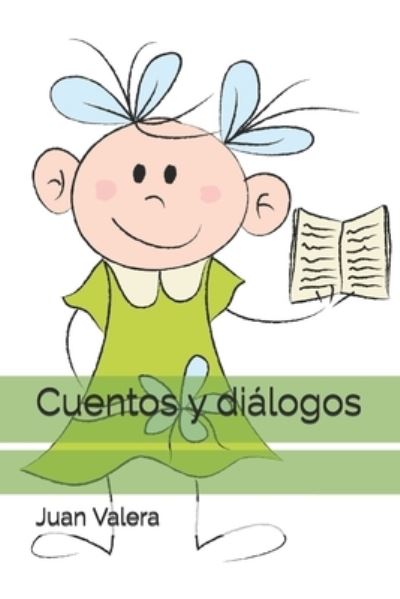 Cover for Juan Valera · Cuentos y dialogos (Paperback Book) (2020)