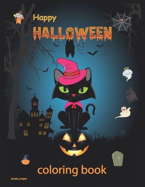 Happy Halloween Coloring Book - Dhalimart Coloring Book - Bøger - Independently Published - 9798688086423 - 19. september 2020