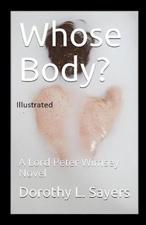 Cover for Dorothy L Sayers · Whose Body? Illustrated (Paperback Book) (2020)