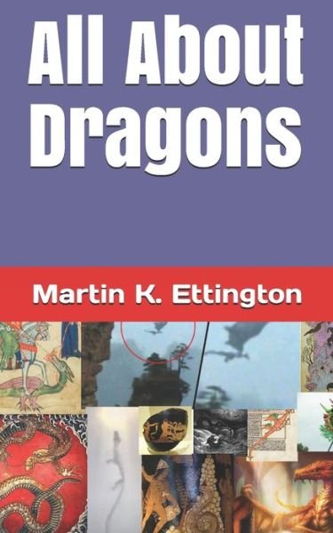 Cover for Martin K Ettington · All About Dragons - The Legendary Animals and Creatures (Paperback Book) (2020)
