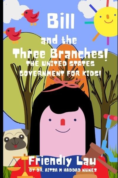 Cover for Aitza M Haddad Nunez · Bill and the Three Branches! (Paperback Book) (2021)