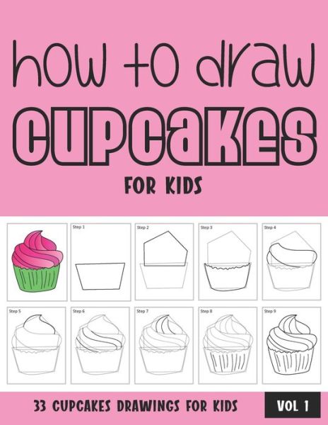 Cover for Sonia Rai · How to Draw Cupcakes for Kids - Vol 1 (Paperback Book) (2021)