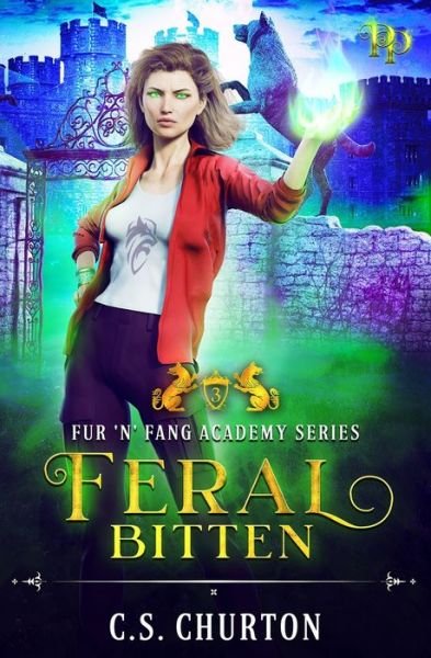 Cover for C S Churton · Feral Bitten (Fur 'n' Fang Academy Book 3) (Pocketbok) (2021)