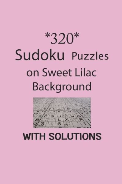 Cover for Depace' · 320 Sudoku Puzzles on Sweet Lilac background with solutions (Paperback Book) (2021)