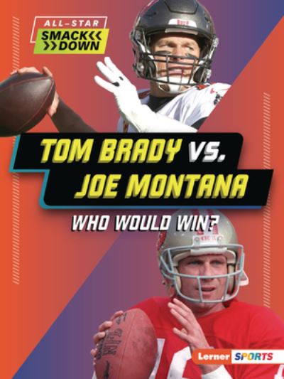 Cover for David Stabler · Tom Brady vs. Joe Montana (Book) (2023)