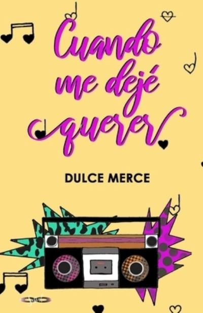 Cover for Dulce Merce · Cuando me deje querer - Dime Cuando (Paperback Book) (2021)